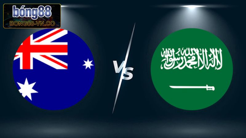 Bong88 Nhận Định Ả Rập Xê-út Vs Australia 1h15 Ngày 11/6 1 Bong88 Nhận Định Ả Rập Xê-út Vs Australia 1h15 Ngày 11/6